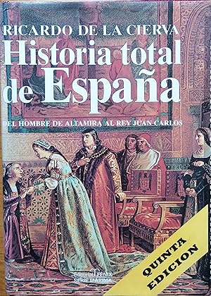 Historia total de España. Del hombre de altamira al rey Juan Carlos (Fondos Distribuidos)