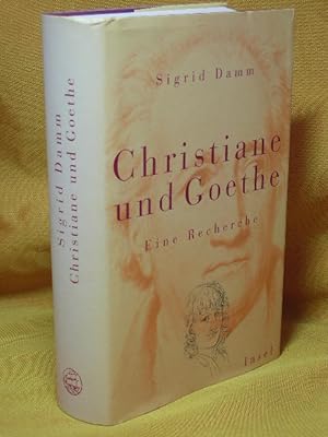 Christiane und Goethe : Eine Recherche.