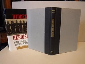 Seller image for Hidden Heroism: Black Soldiers In America's Wars for sale by Old Scrolls Book Shop