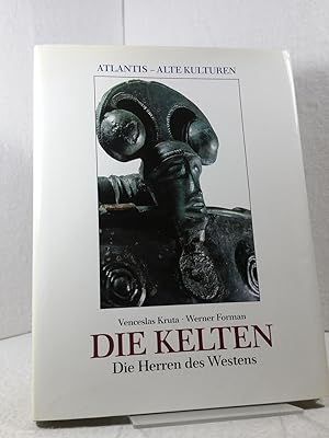 Die Kelten - Die Herren des Westens. Venceslas Kruta - Werner Forman - Übersetzung Sybille Czincz...