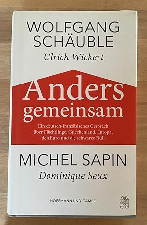 Imagen del vendedor de Anders gemeinsam : Ein deutsch-franzsisches Gesprch. a la venta por Antiquariat Peda