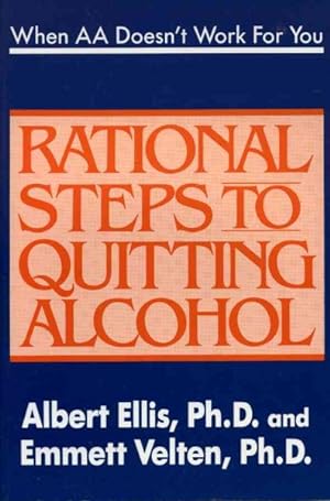 Imagen del vendedor de When AA Doesn't Work for You : Rational Steps to Quitting Alcohol a la venta por GreatBookPrices