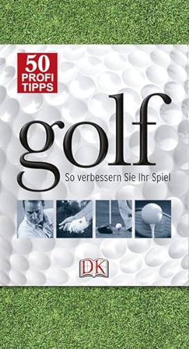 50 Profi-Tipps Golf: So verbessern Sie Ihr Spiel