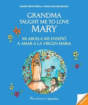 Bild des Verkufers fr Grandma Taught Me to Love Mary / Mi Abuela Me Enseño a Amar a La Virgen Maria zum Verkauf von GreatBookPricesUK