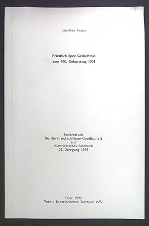 Bild des Verkufers fr Friedrich-Spee-Gedchtnis zum 400. Geburtstag 1991. Sonderdruck fr die Friedrich-Spee-Gesellschaft aus Kurtrierisches Jahrbuch 32. Jhg. 1992. zum Verkauf von books4less (Versandantiquariat Petra Gros GmbH & Co. KG)