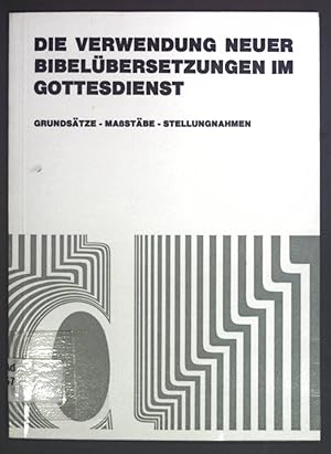 Bild des Verkufers fr Die Verwendung neuer Bibelbersetzungen im Gottesdienst : ein Gutachten. Didaskalia ; H. 18 zum Verkauf von books4less (Versandantiquariat Petra Gros GmbH & Co. KG)