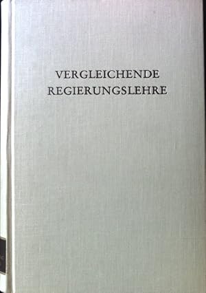 Bild des Verkufers fr Vergleichende Regierungslehre : Beitr. zur theoret. Grundlegung u. exemplar. Einzelstudien. Wege der Forschung ; Bd. 357. zum Verkauf von books4less (Versandantiquariat Petra Gros GmbH & Co. KG)