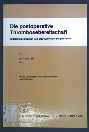 Seller image for Die postoperative Thrombosebereitschaft. Entstehungsursachen und prophylaktische Mglichkeiten. for sale by books4less (Versandantiquariat Petra Gros GmbH & Co. KG)