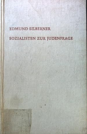 Bild des Verkufers fr Sozialisten zur Judenfrage. Ein Beitrag zur Geschichte des Sozialismus vom Anfang des 19. Jahrhunderts bis 1914. zum Verkauf von books4less (Versandantiquariat Petra Gros GmbH & Co. KG)