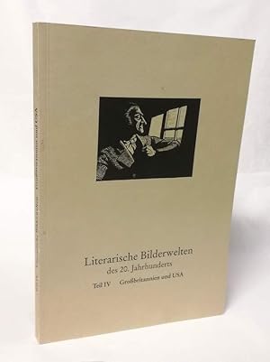 Bild des Verkufers fr Literarische Bilderwelten des 20. Jahrhunderts;, IV. Teil: Englischsprachige Lnder. Grossbritannien und USA. Herausgegeben von Ulrich v. Kritter. zum Verkauf von Antiquariat Dennis R. Plummer