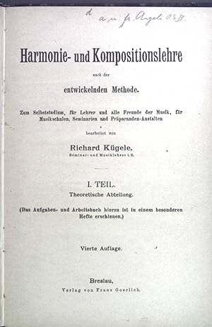 Bild des Verkufers fr Harmonie- und Kompositionslehre nach der entwickelnden Methode. 1. Teil: Theoretische Abteilung. zum Verkauf von books4less (Versandantiquariat Petra Gros GmbH & Co. KG)