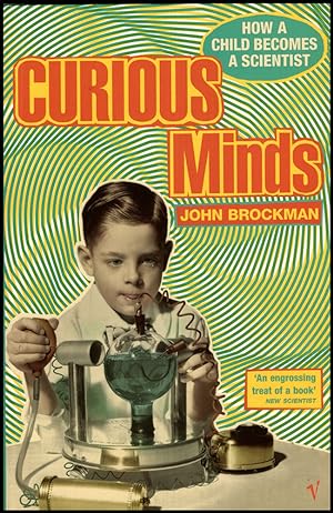 Curious Minds: How A Child Becomes A Scientist