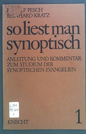 Seller image for So liest man synoptisch. Anleitung und Kommentar zum Studium der synoptischen Evangelien 1. for sale by books4less (Versandantiquariat Petra Gros GmbH & Co. KG)