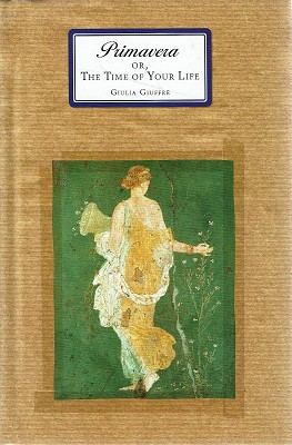 Seller image for Primavera Or, The Time Of Your Life for sale by Marlowes Books and Music