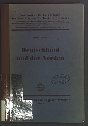 Seller image for Deutschland und der Norden. Auslandkundliche Vortrge der Technischen Hochschule Stuttgart Band 10/11. for sale by books4less (Versandantiquariat Petra Gros GmbH & Co. KG)