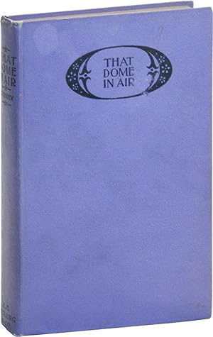 Bild des Verkufers fr That Dome in Air: Thoughts on Poetry and the Poets zum Verkauf von Lorne Bair Rare Books, ABAA