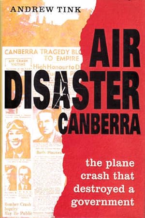 Air Disaster Canberra: The Plane Crash That Destroyed a Government