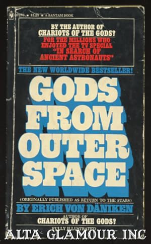 Seller image for GODS FROM OUTER SPACE; Return To the Stars or Evidence for the Impossible for sale by Alta-Glamour Inc.