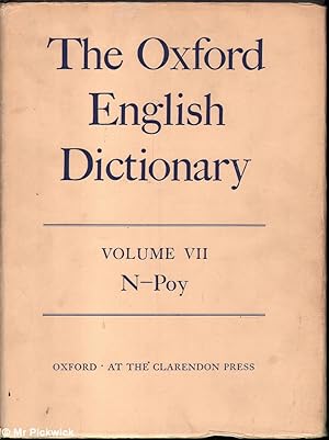Seller image for The Oxford English Dictionary: Volume VII N - Poy for sale by Mr Pickwick's Fine Old Books