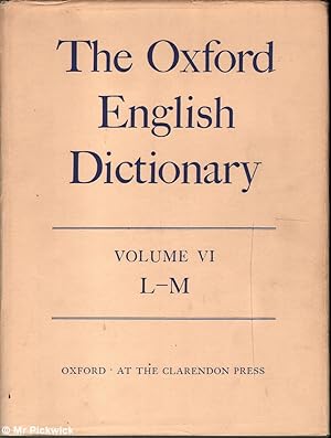 Seller image for The Oxford English Dictionary: Volume VI: L - M for sale by Mr Pickwick's Fine Old Books
