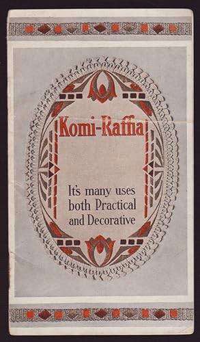 KOMI-RAFFIA: IT'S MANY USES BOTH PRACTICAL AND DECORATIVE