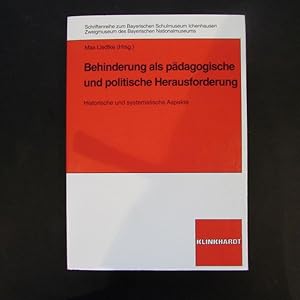 Image du vendeur pour Schriftenreihe zum Bayerischen Schulmuseum Ichenhausn - Band 14: Behinderung als pdagogische und politische Herausforderung: Historische und systematische Aspekte mis en vente par Bookstore-Online