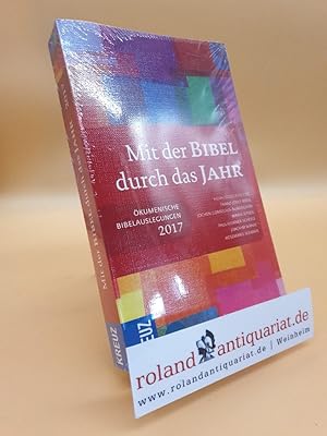 Seller image for Mit der Bibel durch das Jahr 2017: kumenische Bibelauslegungen for sale by Roland Antiquariat UG haftungsbeschrnkt