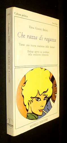 Image du vendeur pour Che razza di ragazza - Verso una nuova coscienza delle donne ? mis en vente par Abraxas-libris