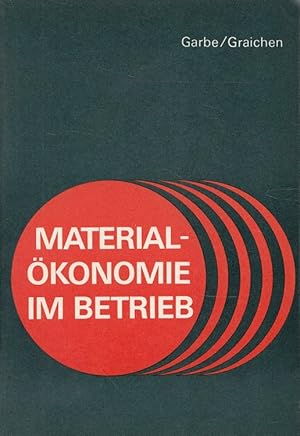 Materialökonomie im Betrieb. Eberhard Garbe ; Dieter Graichen