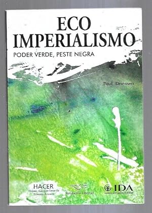 Seller image for ECO-IMPERIALISMO. PODER VERDE, PESTE NEGRA for sale by Desván del Libro / Desvan del Libro, SL