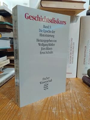 Bild des Verkufers fr Geschichtsdiskurs. Band 3: Die Epoche der Historisierung. zum Verkauf von Antiquariat Thomas Nonnenmacher