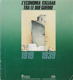 Bild des Verkufers fr L'economia italiana tra le due guerre 1919-1939 zum Verkauf von BASEMENT BOOKS