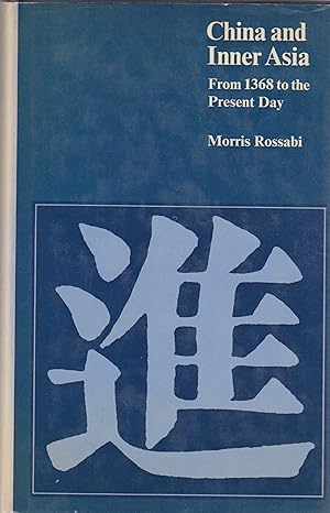 Imagen del vendedor de China and Inner Asia: From 1368 to the present day (Chinese history and society) a la venta por BASEMENT BOOKS