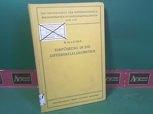 Bild des Verkufers fr Einfhrung in die Differentialgeometrie. (= Die Grundlehren der Mathematischen Wissenschaften in Einzeldarstellungen mit besonderer Bercksichtigung der Anwendungsgebiete, Band LVIII). zum Verkauf von Antiquariat Deinbacher