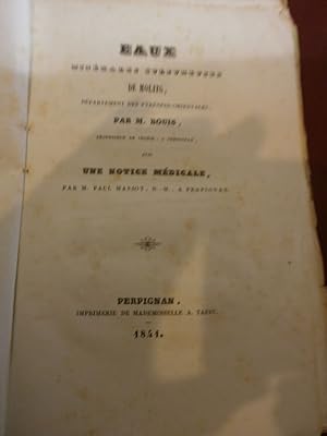 EAUX MINERALES SULFUREUSES DE MOLIG. DEPARTEMENT DES PYRENEES ORIENTALES avec Une notice médicale...