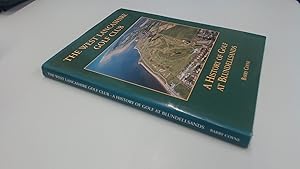 Immagine del venditore per The West Lancashire Golf Club: A History of Golf at Blundellsands venduto da BoundlessBookstore