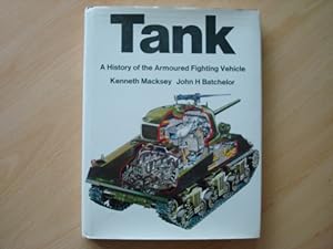 Imagen del vendedor de Tank: A History of the Armoured Fighting Vehicle a la venta por The Book Tree