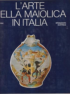 Bild des Verkufers fr L'arte della Maiolica in Italia zum Verkauf von Librodifaccia