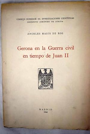 Bild des Verkufers fr Gerona en la Guerra civil en tiempo de Juan II zum Verkauf von Alcan Libros
