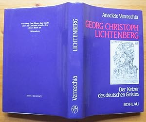 Bild des Verkäufers für Georg Christoph Lichtenberg. Der Ketzer des deutschen Geistes. zum Verkauf von Antiquariat Roland Gögler