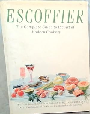 Imagen del vendedor de Escoffier : The Complete Guide to the Art of Modern Cookery a la venta por Chapter 1