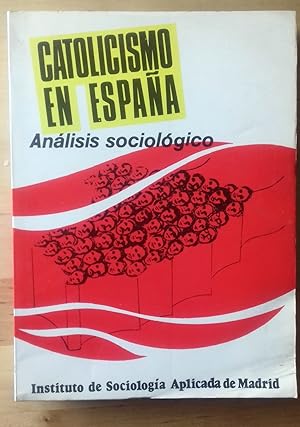 CATOLICISMO EN ESPAÑA. ANÁLISIS SOCIOLÓGICO