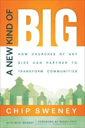 Imagen del vendedor de A New Kind of Big: How Churches of Any Size Can Partner to Transform Communities a la venta por ChristianBookbag / Beans Books, Inc.