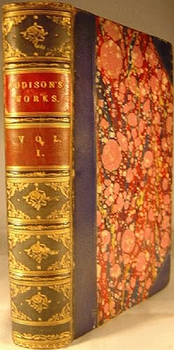 The Works of the Right Honourable Joseph Addison vol 1 only
