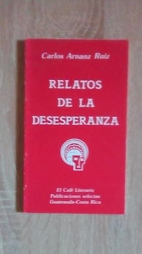 Imagen del vendedor de RELATOS DE LA DESESPERANZA a la venta por Libreria Bibliomania