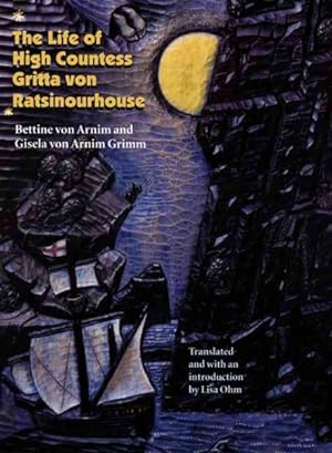 Seller image for Life of High Countess Gritta Von Ratsinourhouse : (Das Leben Der Hochgrafin Gritta Von Rattenzuhausbeiuns for sale by GreatBookPrices
