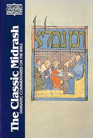 Bild des Verkufers fr The Classic Midrash: Tannaitic Commentaries on the Bible zum Verkauf von Trafford Books PBFA