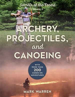 Imagen del vendedor de Archery, Projectiles, and Canoeing a la venta por GreatBookPrices