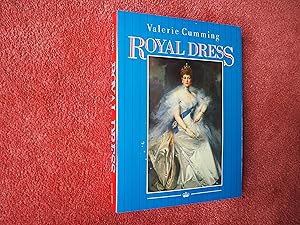 Seller image for ROYAL DRESS - The Image and the Reality 1580 to the Present Day for sale by Ron Weld Books