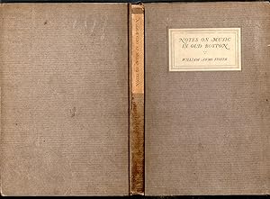 Bild des Verkufers fr Notes on Music in Old Boston [SIGNED & Insc By Author to Notable ] zum Verkauf von Dorley House Books, Inc.